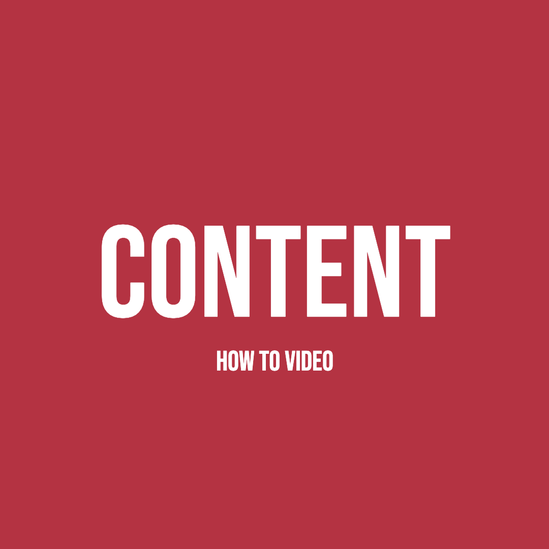 CONTENT - How To Video